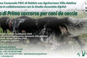 Corso Primo Soccorso per Cani da caccia – Borgo San Siro (PV) – 7 settembre 2024